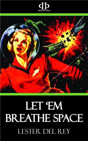 Book cover of Let 'Em Breathe Space