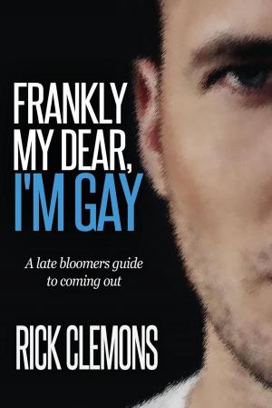 Cover of the book Frankly My Dear I'm Gay by Maria Gabriella Zampini