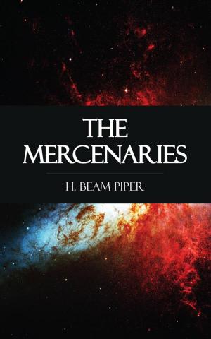 Cover of the book The Mercenaries by Edmond Hamilton