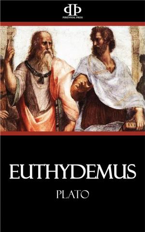 Cover of the book Euthydemus by Charles Kadlec, William Miller, Louis Brehier, Thomas Arnold, Ferdinand Chalandon, J.B. Bury-020edt