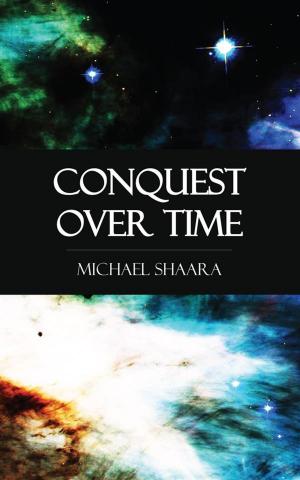 Cover of the book Conquest Over Time by Mary Stanard