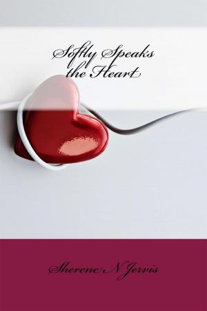 Cover of the book Softly Speaks the Heart by Oluwatosin Ojumu