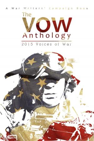 Book cover of The VOW Anthology: 2015 Voices of War