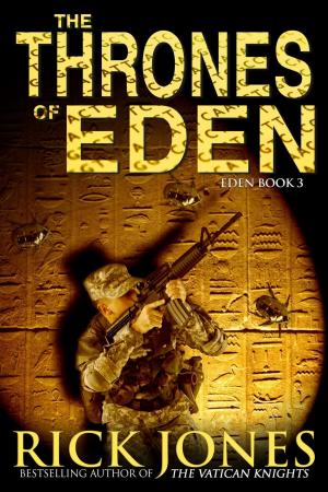 Cover of the book The Thrones of Eden by Rick Jones