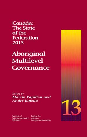 bigCover of the book Canada: The State of the Federation, 2013 by 