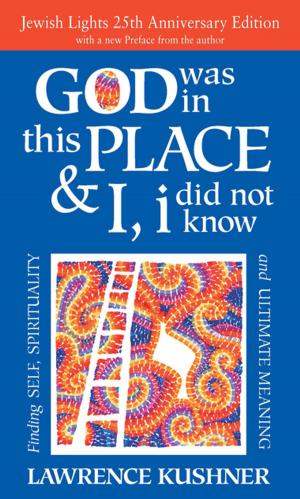 bigCover of the book God Was in This Place & I, I Did Not Know—25th Anniversary Ed by 