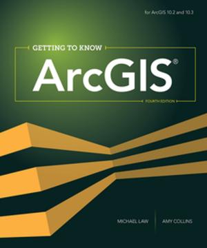 Cover of the book Getting to Know ArcGIS by Brittney White