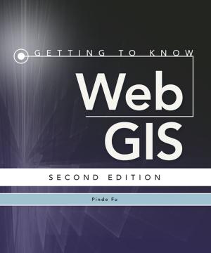 Cover of the book Getting to Know Web GIS by Christian Harder, Tim Ormsby, Thomas Balstrom, David Smith, Nathan Strout, Steven Moore