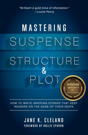 Cover of the book Mastering Suspense, Structure, and Plot by Sarah London
