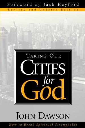 Cover of the book Taking Our Cities For God - Rev by Passio