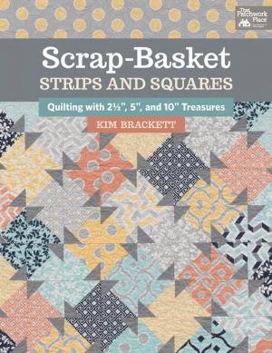 Cover of the book Scrap-Basket Strips and Squares by Martingale
