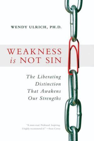 Cover of the book Weakness is Not Sin by Robert L.  Millet