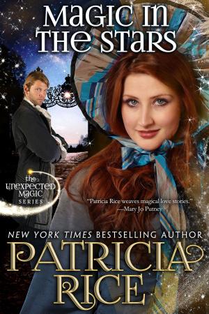Cover of the book Magic in the Stars by Patricia Rice