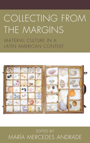 Cover of the book Collecting from the Margins by Melissa A. Fitch