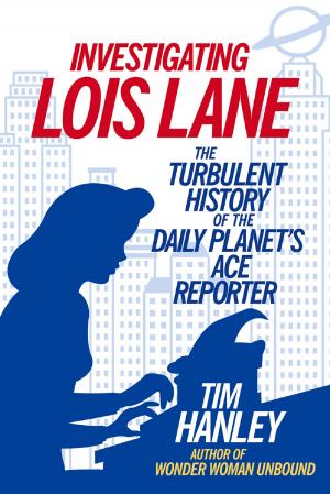 Cover of the book Investigating Lois Lane by Bobby Mercer