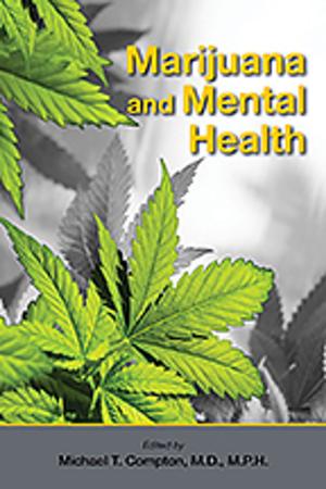 Cover of the book Marijuana and Mental Health by Antoinette Ambrosino Wyszynski, MD, Bernard Wyszynski, MD