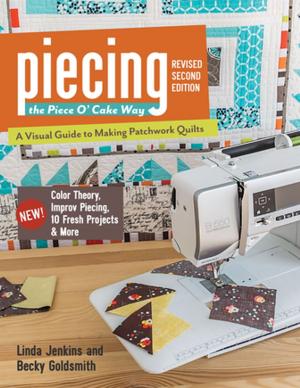 Book cover of Piecing the Piece O' Cake Way