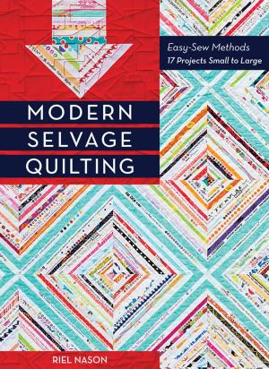 Cover of the book Modern Selvage Quilting by Pepper Cory