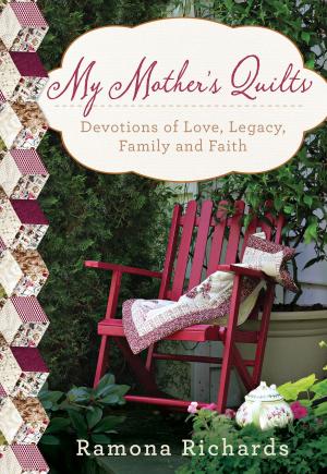 Cover of the book My Mother's Quilts by Tim Clinton, Pat Springle