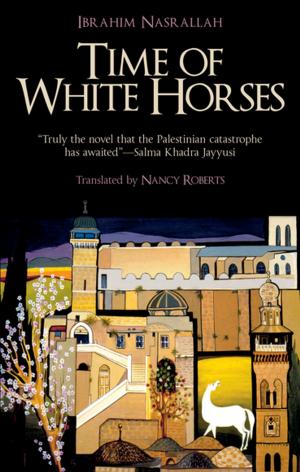 Cover of the book Time of White Horses by Fadhil al-Azzawi