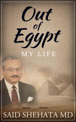Cover of the book Out Of Egypt by Dr. Deane Waldman, MD MBA