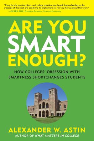 Cover of the book Are You Smart Enough? by Karen Kurotsuchi Inkelas, Jody E. Jessup-Anger, Mimi Benjamin, Matthew R. Wawrzynski, Jon Dooley, Peter Felten
