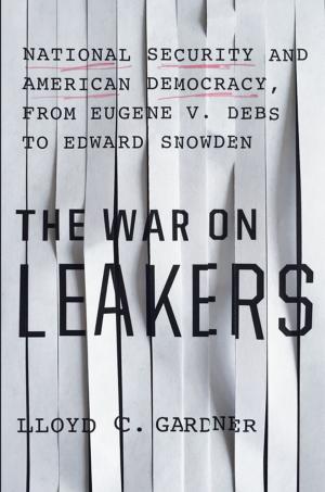 Cover of the book The War on Leakers by James W. Loewen