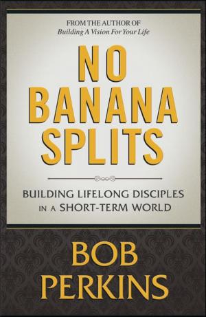 Cover of the book NO BANANA SPLITS “Building Lifelong Disciples in a Short Term World” by John Russell Marshall