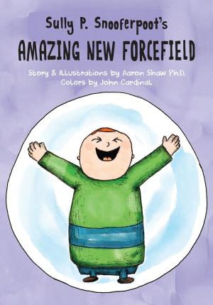 Book cover of Sully P. Snooferpoot's Amazing New Forcefield