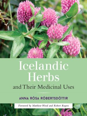 Cover of the book Icelandic Herbs and Their Medicinal Uses by Hunter Beaumont, Ph.D.