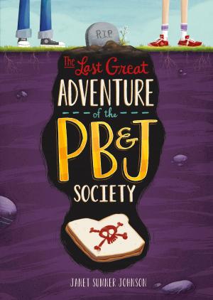 Cover of the book The Last Great Adventure of the PB & J Society by Thomas Kingsley Troupe