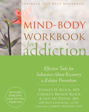 Cover of the book Mind-Body Workbook for Addiction by Darrah Westrup, PhD, M. Joann Wright, PhD
