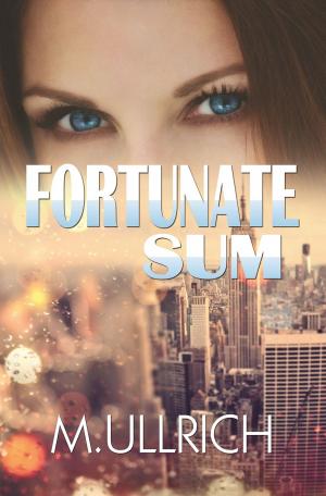 Cover of the book Fortunate Sum by A.M. Guilliams