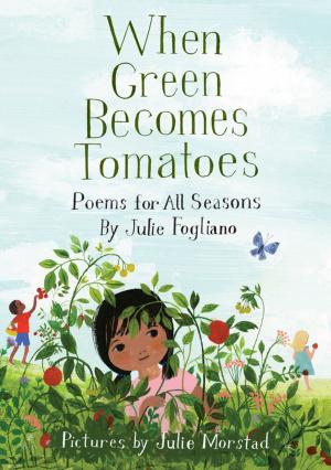 Cover of the book When Green Becomes Tomatoes by Betty Hicks
