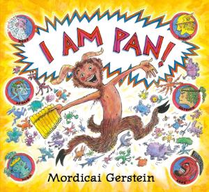 Cover of the book I Am Pan! by Mordicai Gerstein