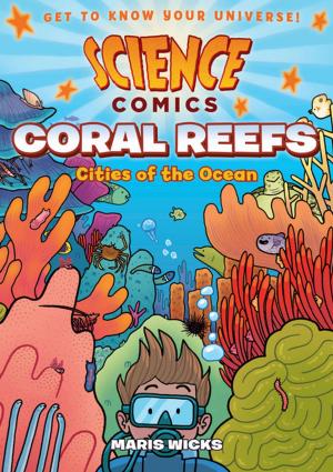 Cover of the book Science Comics: Coral Reefs by Gene Luen Yang, Lark Pien