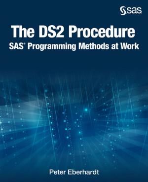 Cover of the book The DS2 Procedure: SAS Programming Methods at Work by Alberto García Briz