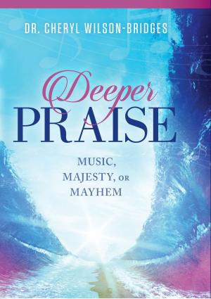 Cover of the book Deeper Praise by Paula Sandford, John Loren Sandford