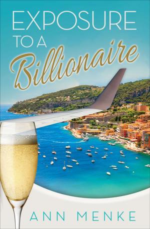 Cover of the book Exposure to a Billionaire by Andrea Wildenthal Hanson