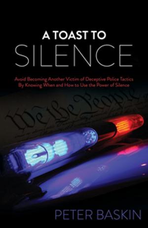Cover of the book A Toast to Silence by J. Gerry Purdy, PhD