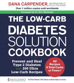 Cover of the book The Low-Carb Diabetes Solution Cookbook by Joni Marie Newman, Celine Steen