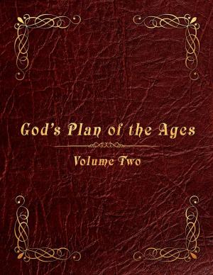 Cover of God's Plan of the Ages Volume 2: Beginning of Time Through Moses by Paul Lindberg, Redemption Press