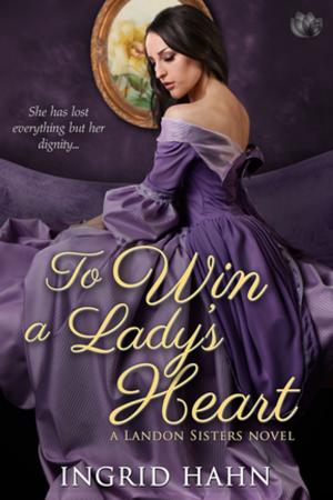 Cover of the book To Win a Lady's Heart by N.J. Walters
