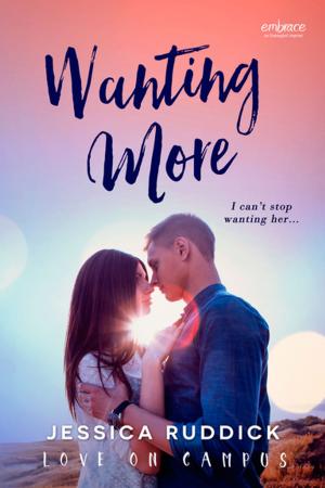 Cover of the book Wanting More by Jess Dee