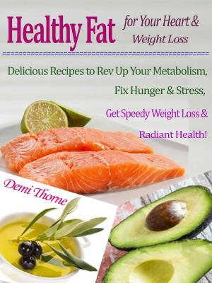 Book cover of Healthy Fat for Your Heart & Weight Loss