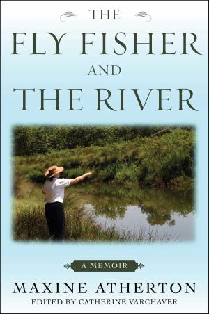 Cover of the book The Fly Fisher and the River by Arthur Martine