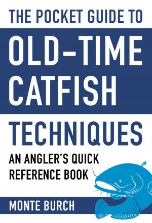 Cover of the book The Pocket Guide to Old-Time Catfish Techniques by J. Wayne Fears
