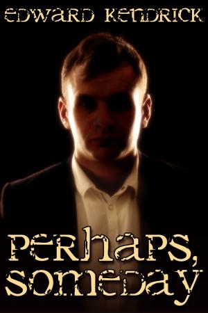 Cover of the book Perhaps, Someday by Deirdre O’Dare