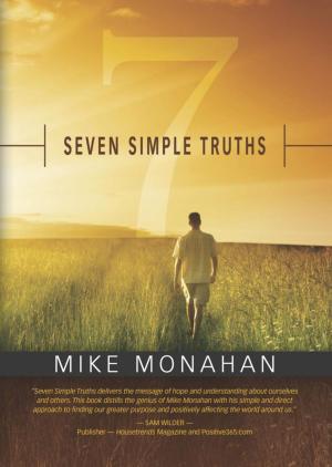 Cover of the book Seven Simple Truths by Chibuoka Chukwudebelu Okoye