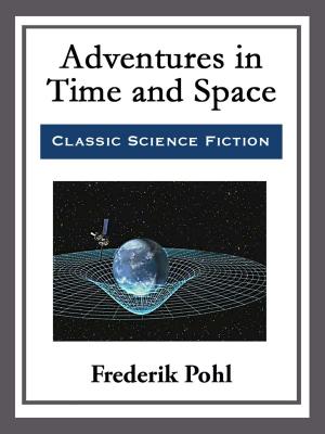 Cover of the book Adventures in Time and Space by Flavius Josephus